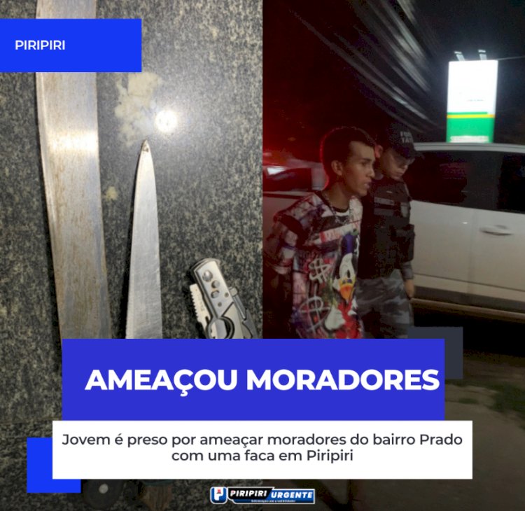 Jovem é preso por ameaçar moradores do bairro Prado com uma faca em Piripiri