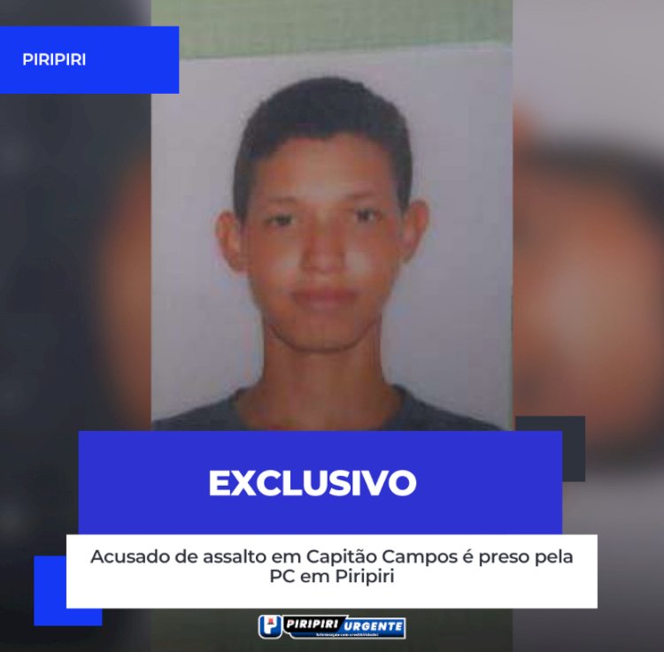 Acusado de assalto em Capitão Campos é preso pela PC em Piripiri