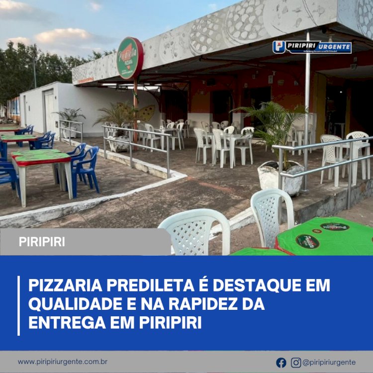 Pizzaria Predileta é destaque em qualidade e na rapidez da entrega em Piripiri