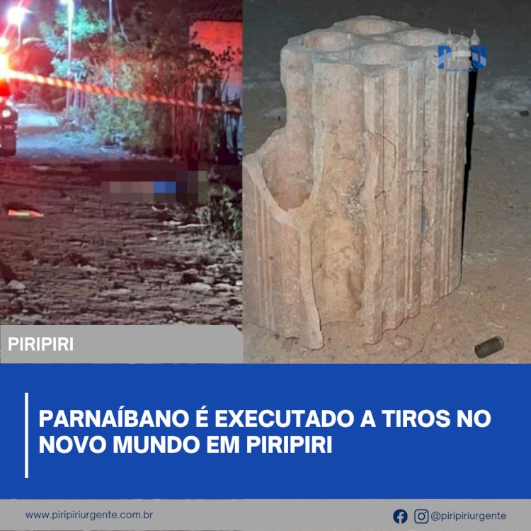 Parnaíbano é executado a tiros no Novo Mundo em Piripiri