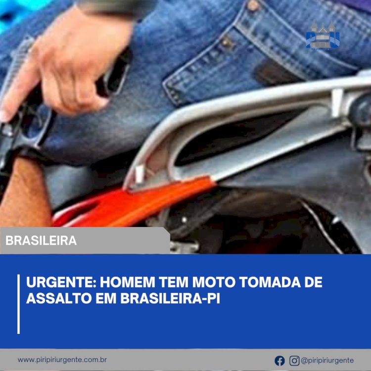 Homem tem moto tomada de assalto em Brasileira-PI